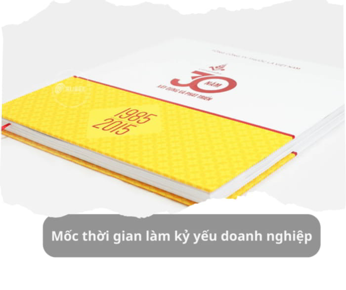 mốc thời gian làm kỷ yếu doanh nghiệp